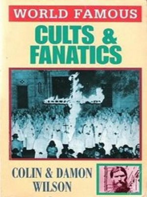 cover image of World Famous Cults and Fanatics